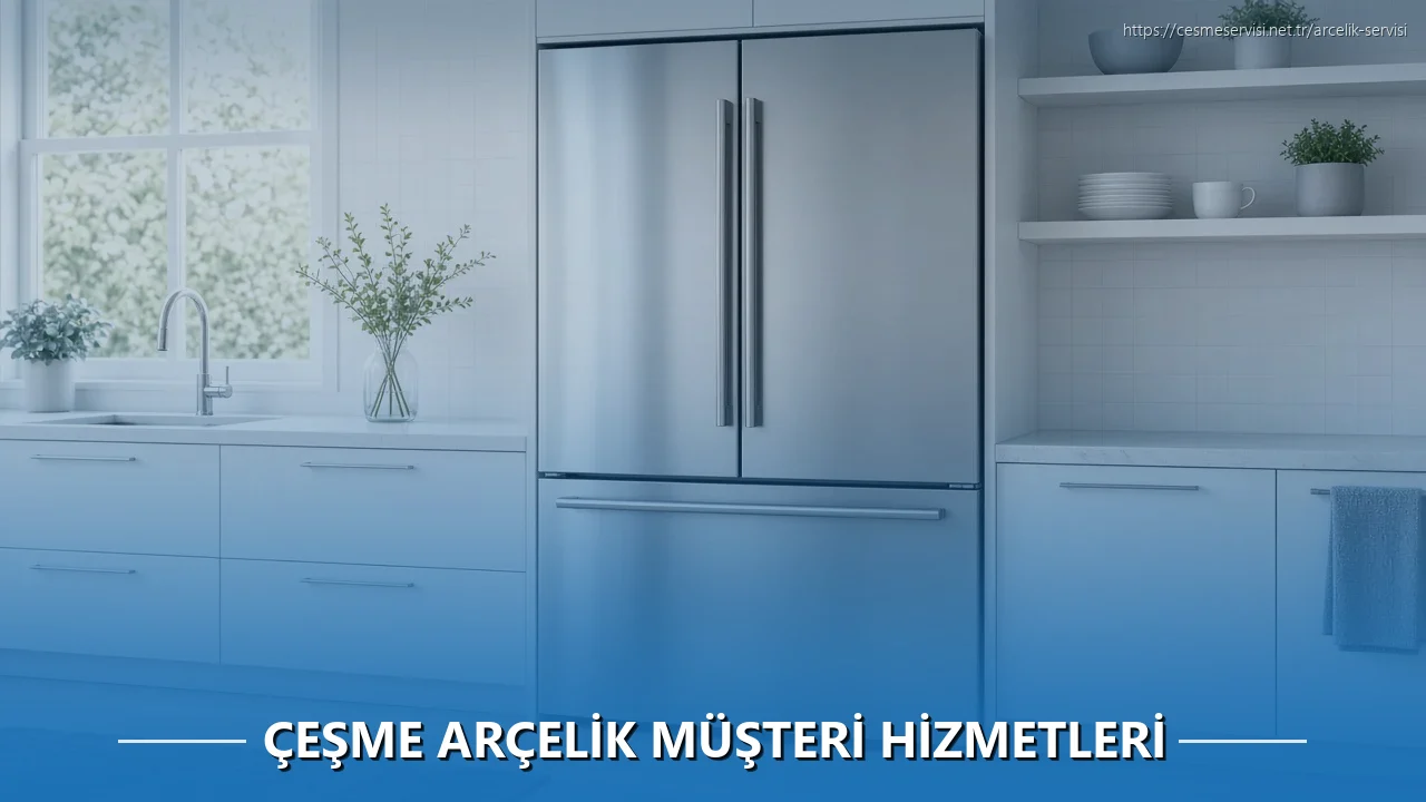 Çeşme Arçelik Müşteri Hizmetleri